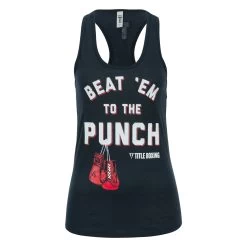 TITLE Boxing Beat Em To The Punch Women's Tank -Boxing Shop TBWTS204 NV 1